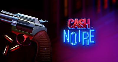 Cash Noire